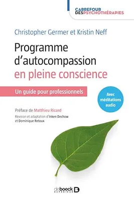 Programme d'autocompassion en pleine conscience, Un guide pour professionnels