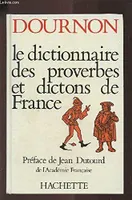 Le dictionnaire des proverbes et dictons de France