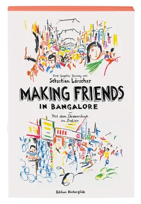 Making Friends in Bangalore, Un carnet de voyage en Inde
