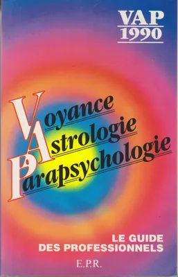 Voyance, Astrologie, Parapsychologie