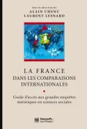 La France dans les comparaisons internationales, Guide d'accès aux grandes enquêtes statistiques en sciences sociales