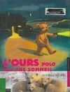 L'ours polo n'a pas sommeil