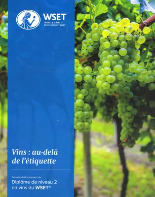 Level 2 Award, Vins : au-delà de l'étiquette (Français), Documentation support du Diplôme de niveau 2 en vins du WSET 