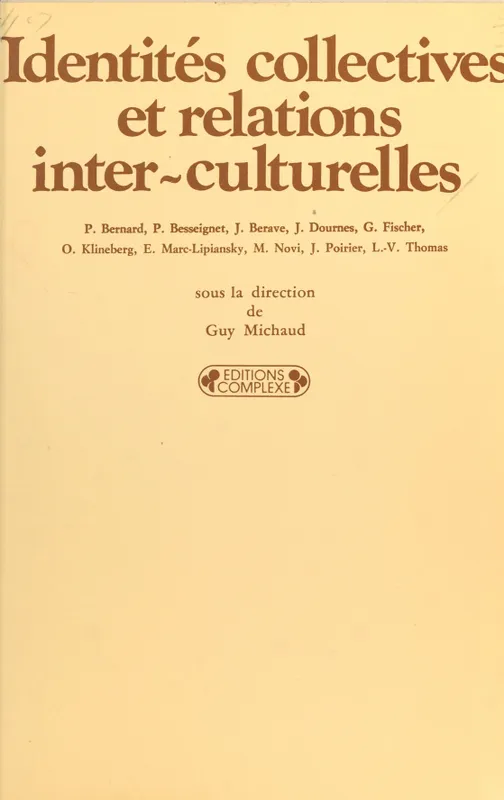 Identités collectives et relations interculturelles Guy Michaud
