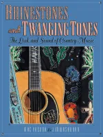 Rhinestones and Twanging Tones, The Look and Sound of Country Music