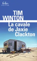La cavale de Jaxie Clackton