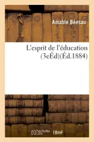 L'esprit de l'éducation 3e édition