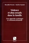 Violences et abus sexuels dans la famille, une approche systémique et communicationnelle