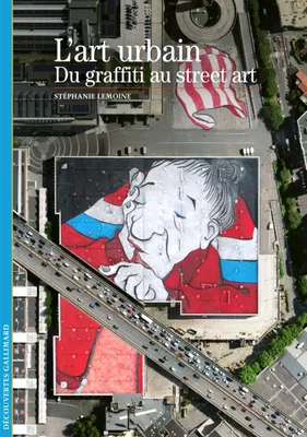L'art urbain, Du graffiti au street art