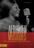 Afriques Musiques - une histoire des rythmes africains
