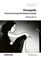 Persepolis, Dessin de Vie, dessin de vie