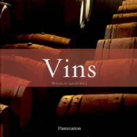 Coffret : Vins , 2 volumes : Vins blancs et rosés, Vins rouges