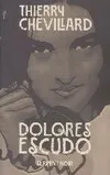 Dolores Escudo, roman