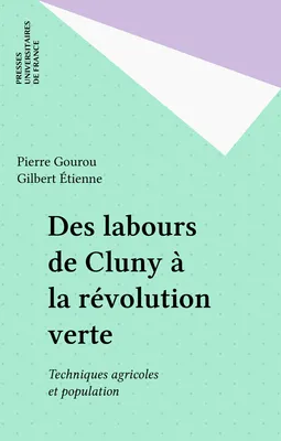 Labours de Cluny à révolution verte, techniques agricoles et population