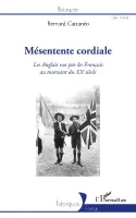 Mésentente cordiale, Les anglais vus par les français au tournant du xxe siècle