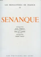 SENANQUE : LES MONASTERE DE FRANCE TOME II
