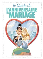 47, Les Guides en BD - Tome 47, L'anniversaire de mariage