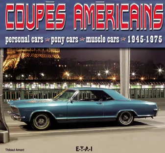 Coupés américains - personal cars, pony cars, muscle cars, personal cars, pony cars, muscle cars