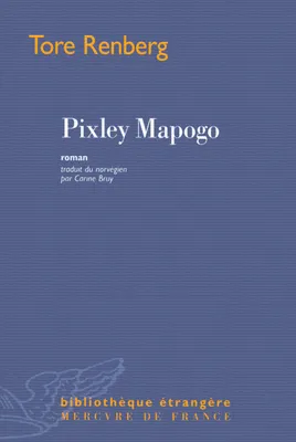 Pixley Mapogo, roman