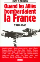 Quand les alliés bombardaient la France
