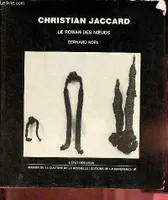 Christian Jaccard, le roman des noeuds