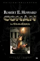 1, CONAN LE CIMMERIEN PREMIER VOLUME 1932-1933 COLLECTOR