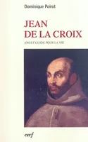 Jean de la Croix, ami et guide pour la vie