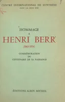 Hommage à Henri Berr, 1863-1954. Commémoration du centenaire de sa naissance au Centre international de synthèse