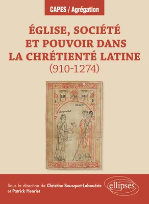 Église, société et pouvoir dans la chrétienté latine (910-1274), Agrégation d'histoire 2024 / CAPES d'histoire-géographie 2025
