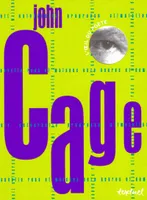 John Cage. Poèmes, poèmes