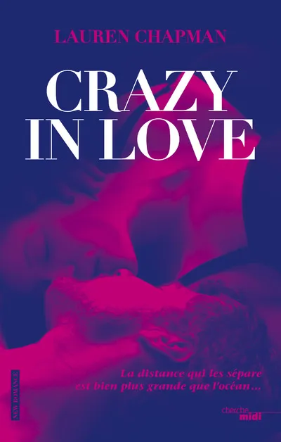 Livres Littérature et Essais littéraires Romance 1, Crazy in Love Lauren Chapman