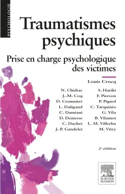 Livres Santé et Médecine Médecine Généralités Traumatismes psychiques, Prise en charge psychologique des victimes Louis Crocq