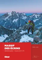 Massif des Écrins, alpinisme plaisir, Courses de F à TD
