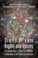 Droits et voix - Rights and Voices, La criminologie a l'Universite d'Ottawa - Criminology at the University of Ottawa