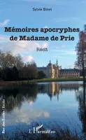 Mémoires apocryphes de madame de Prie, Récit
