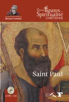 Les grandes figures de la spiritualité chrétienne, Saint Paul, Ier siècle