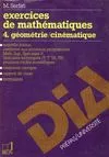 4, Exercices de mathématiques 4. géométrie/cinématique, Géométrie-cinématique