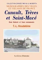 Cunault, Trèves et Saint-Macé - leur histoire, leurs monuments, leur histoire, leurs monuments