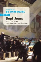 Sept Jours, 17-23 juin 1789. La France entre en révolution