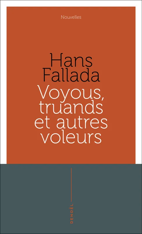 Voyous, truands et autres voleurs Hans Fallada