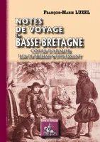 Notes de voyages en Basse-Bretagne, (Côtes d'Armor — Îles de Bréhat et d'Ouessant)
