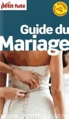 guide du mariage 2013 petit fute, + CE GUIDE OFFERT EN VERSION NUMERIQUE