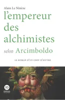 L'empereur des alchimistes selon Arcimboldo