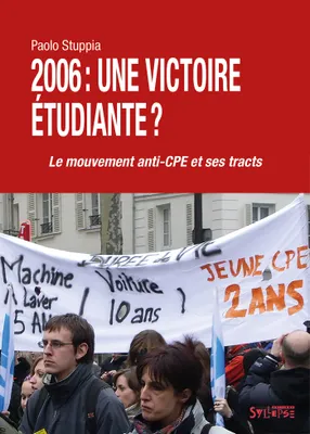 2006, une victoire étudiante ?, Le mouvement anti-cpe et ses tracts