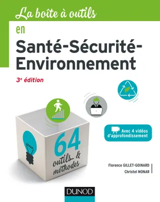 La boîte à outils en Santé-Sécurité-Environnement - 3e éd. - 64 outils et méthodes