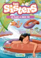 2, Les Sisters - poche tome 2 - Le parc à quoi tik, Le parc à quoi tik