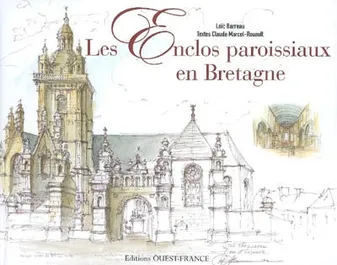 Les enclos paroissiaux en Bretagne (+DVD)
