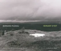Bernard Plossu, Versant d'Est, Versant d'Est
