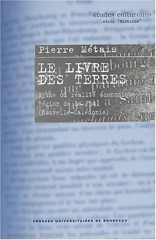 Le livre des terres, Mythe ou réalité économique Pierre Métais