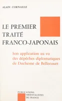 Le premier traité franco-japonais : son application au vu des dépêches de Duchesne de Bellecourt
